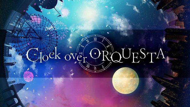 Clock over ORQUESTA YouTube公式チャンネル